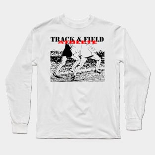 Two runners with Track & Field Athlete written Long Sleeve T-Shirt